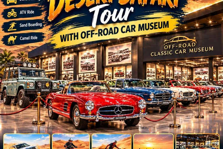 Abu Dhabi: Off-Road Historical & Classic Cars museum Tour Dubai:private Transfer To Dubai Classic Cars Museum
