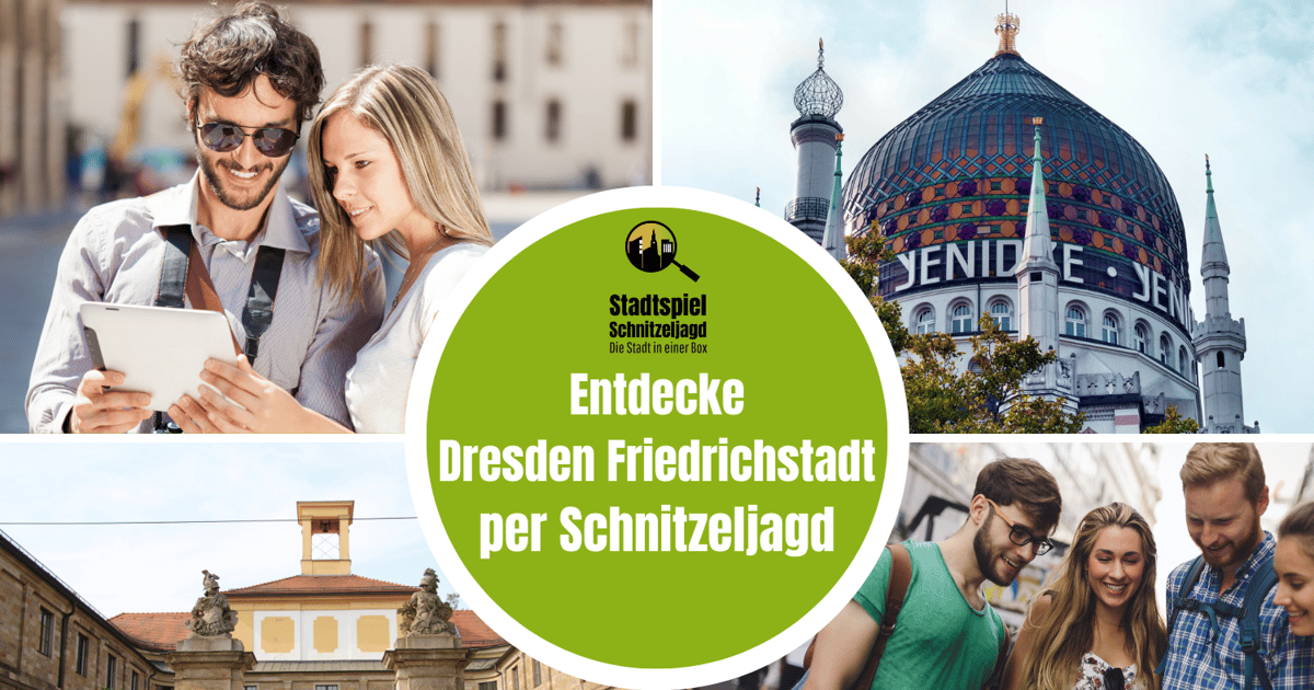 Dresden Friedrichstadt: Scavenger Hunt Self-Guided City Tour | GetYourGuide