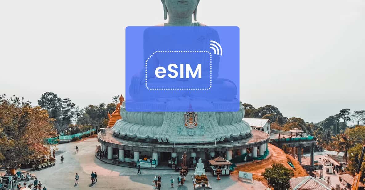 Phuket Thailand Asia ESIM Roaming Mobile Data Plan GetYourGuide