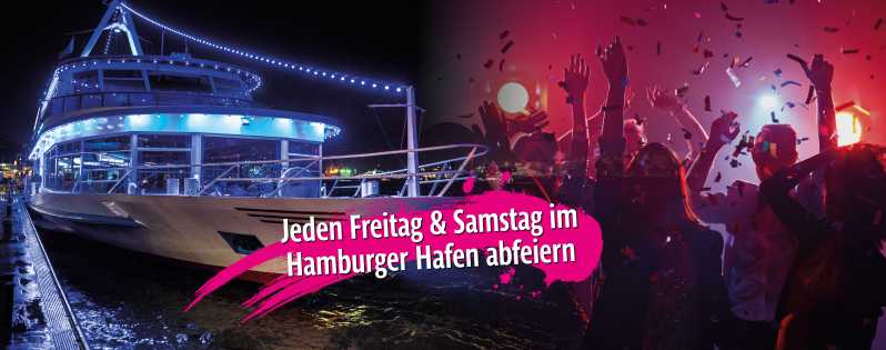 Hamburg: Freitag und Samstag Nacht Bootsparty