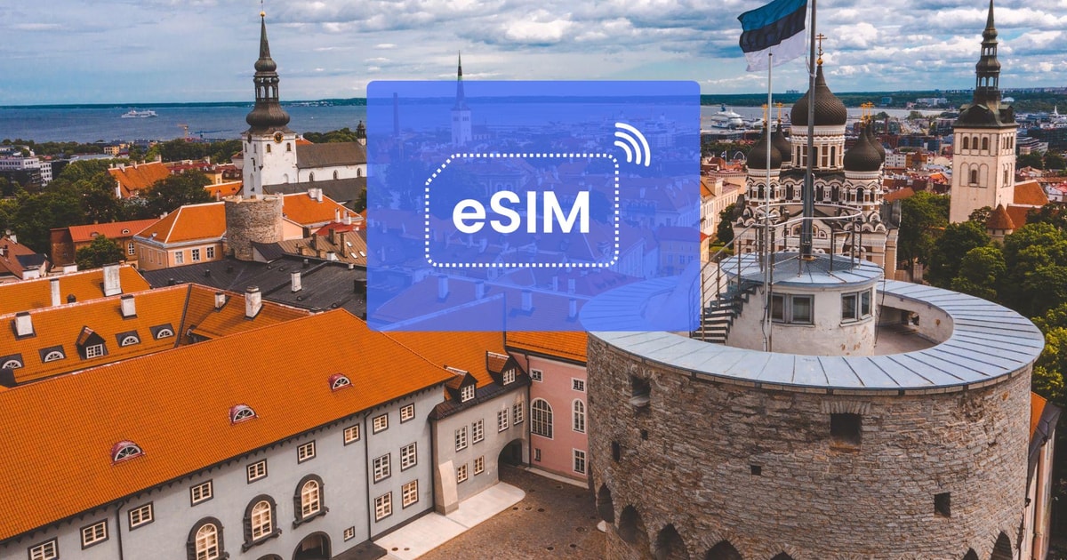 Tallinn Estonia/ Europe eSIM Roaming Mobile Data Plan GetYourGuide