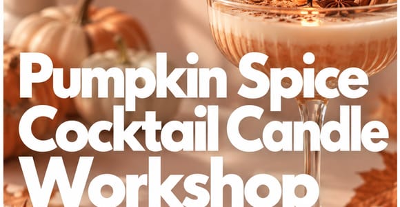 Pumpkin Spice Cocktail Candle Workshop in Vienna