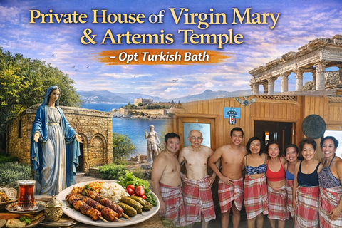 Ephesus All Inclusive Private Tour with Turkish Bath & Lunch