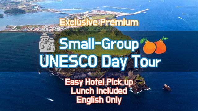 Visit Jeju Premium Small Group UNESCO Day Tour - East in Seongsan