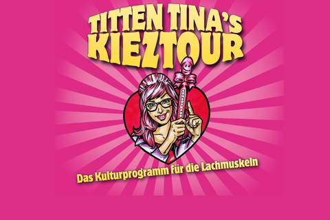 Hamburg: TITTEN-TINA'S Comedy Reeperbahn Tour Hamburg: TITTEN-TINA'S Comedy Reeperbahn Tour