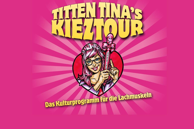 Hamburg: TITTEN-TINA'S Comedy Reeperbahn Tour Hamburg: TITTEN-TINA'S Comedy Reeperbahn Tour
