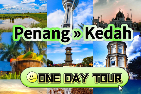 Penang:Tour di un giorno a Kedah con guida locale e autista