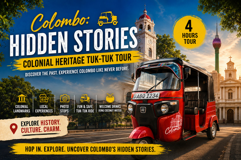 Colombo: Hidden Stories, Colonial Heritage Tuk-Tuk Tour