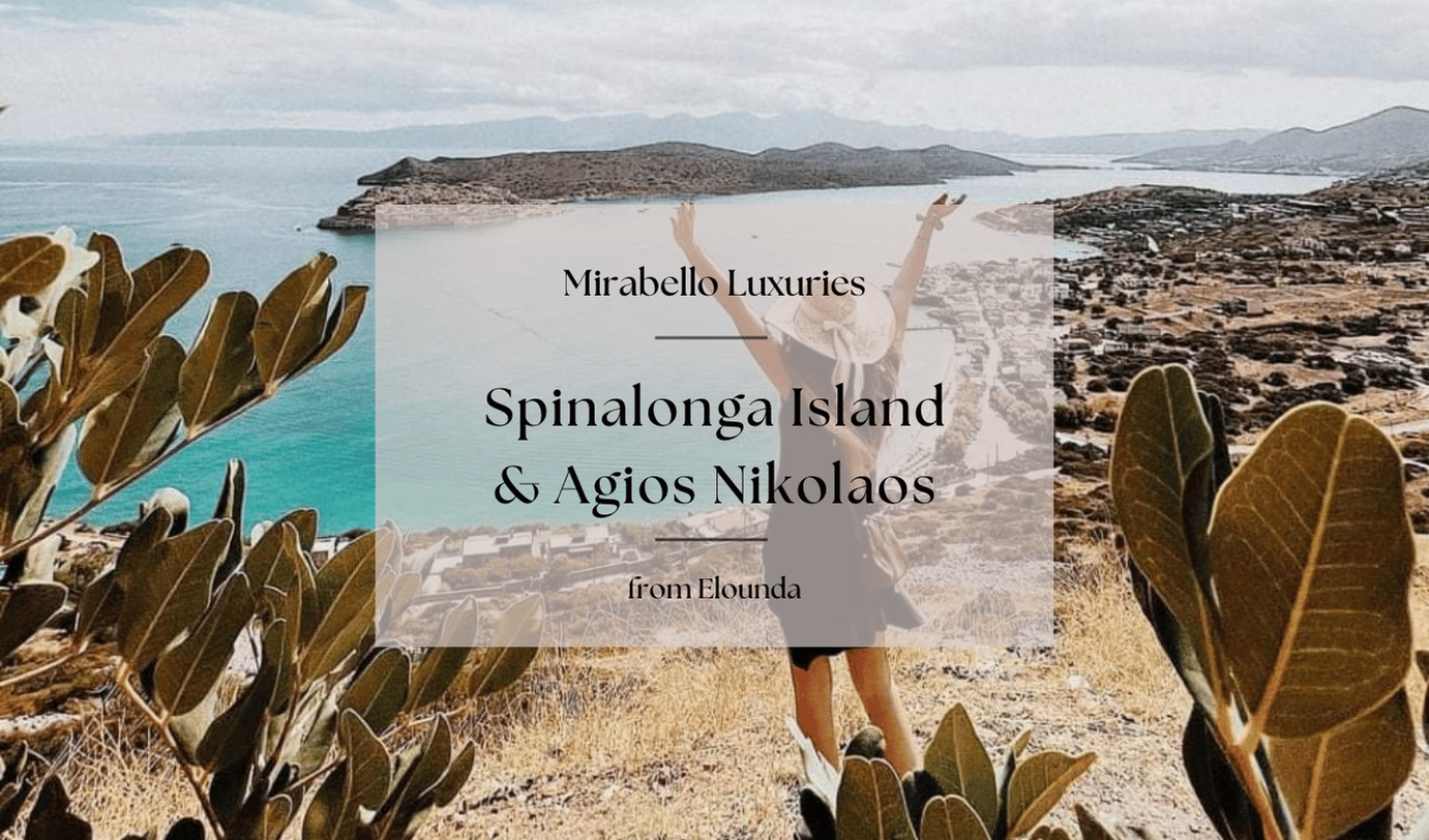 Mirabello Luxuries mit Spinalonga & Agios Nikolaos