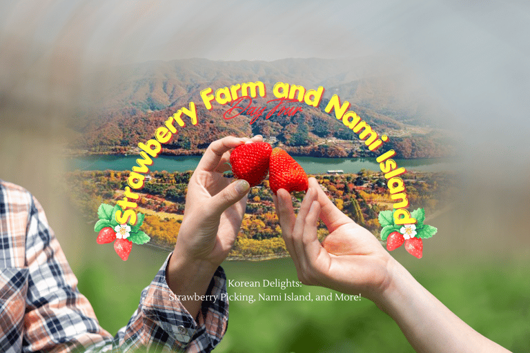 Seoul: Day Trip with Strawberry Farm and Nami Island Railbike Group Tour, meet at DDP Station