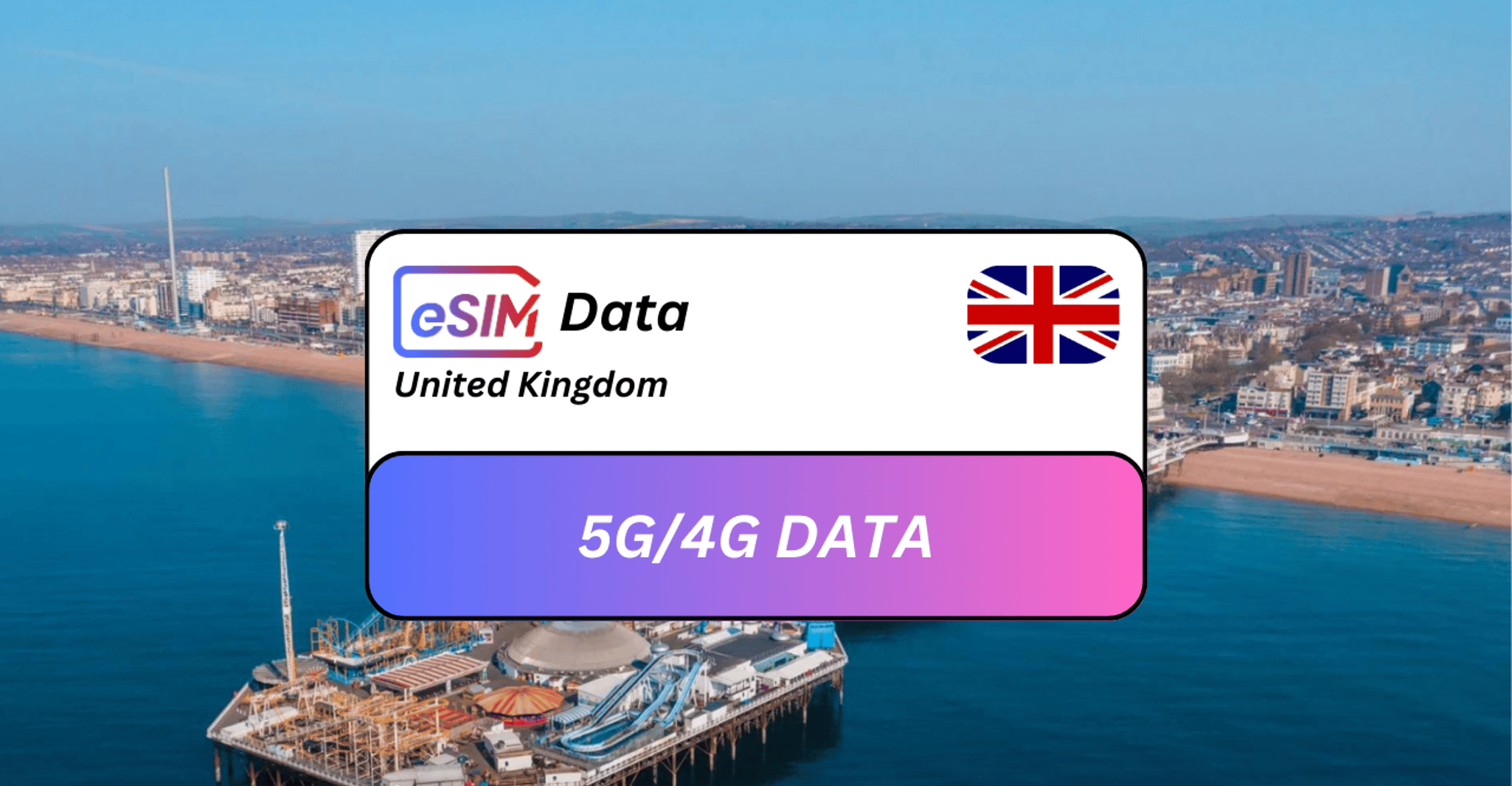 Brighton, United Kingdom eSIM Roaming Data Plan - Housity