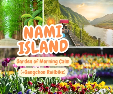 Seoul: Nami Island and Garden of Morning Calm (+Railbike)