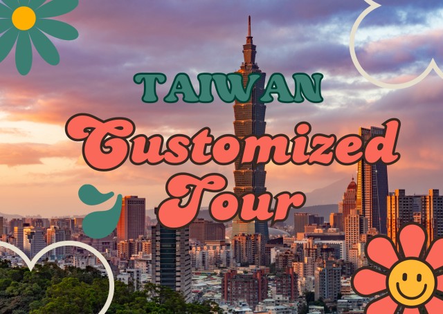 Visit Taiwan Taipei Customized Private Tour in Taipei