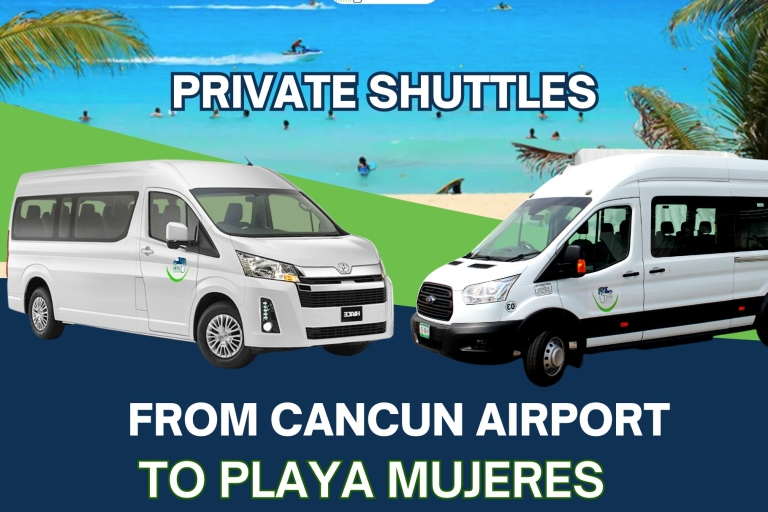 Flughafentransfer nach Playa Mujeres (Hin- und Rückfahrt)Einweg-Transfer von Playa Mujeres zum Flughafen Cancun