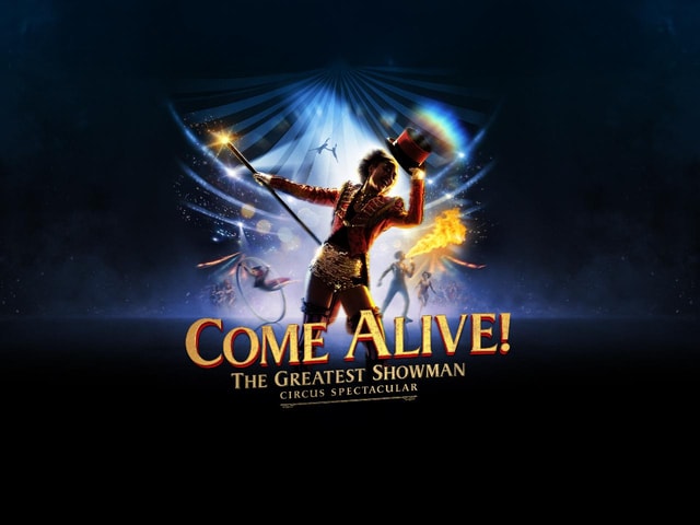 London: Come Alive! The Greatest Showman Circus Spectacular