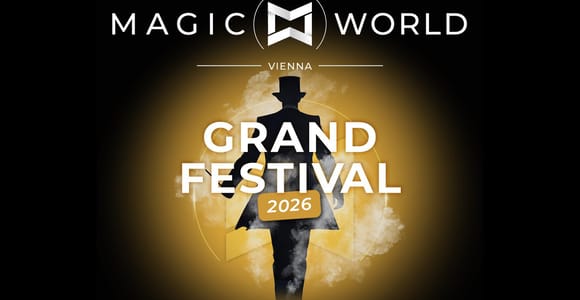 Magic World Vienna ● Magic Festival Show