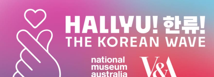 Musée national d'Australie : Hallyu !L'exposition de la vague coréenne