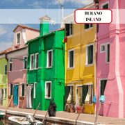 Venice Islands: Murano Glass & Burano Colors Guided Visit