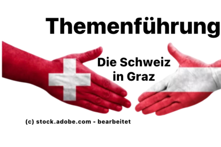 Graz: Die Schweiz in Graz