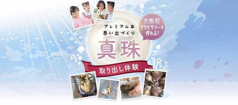 Osaka Shinsaibashi Pearl extraction experience