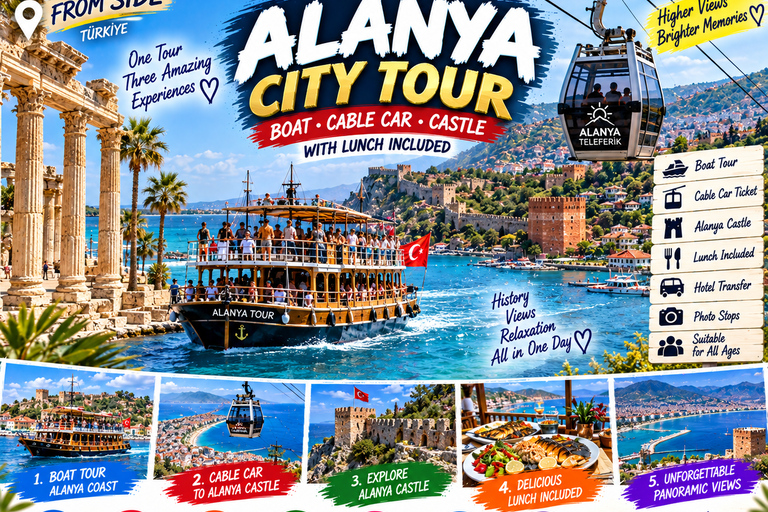 Side: Alanya City Tour with Boat, Cable Car and Lunch at the Castle Side & Alanya: Cable car ticket, Boat Ride, Lunch & Bazaar tour