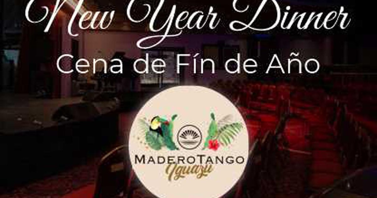 Madero Tango Iguazu New Year Eve: G. Dinner+Show+Toast+Tr. F | GetYourGuide