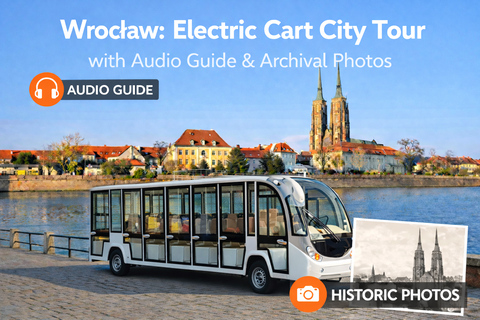 Wrocław: City Tour by electric car - Audio Guide and Photos
