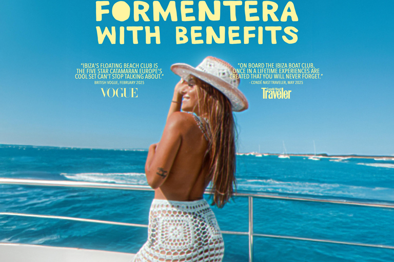 Ibiza: Formentera Sunset Boat Part with Drinks and Food Full Day Pass at Ibiza Boat Club (Early Bird Phase 2)
