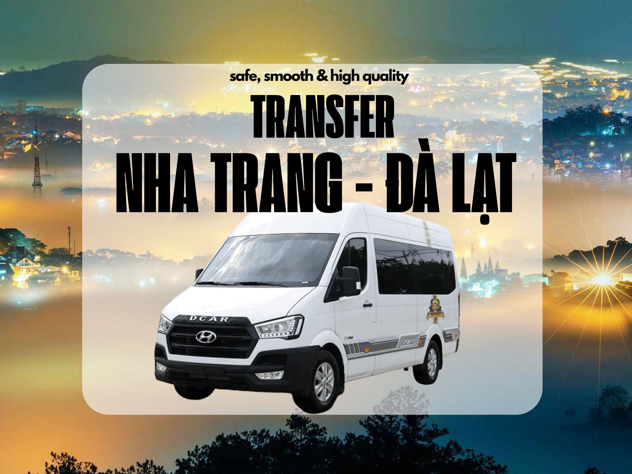 Da Lat ↔ Nha Trang Täglicher Transfer: VIP-AUTO, LIMOUSINE, DCAR
