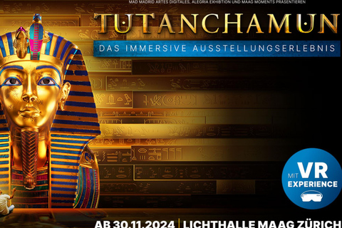 Zürich: Tutanchamun Immersive Ausstellung inkl. VR Erlebnis