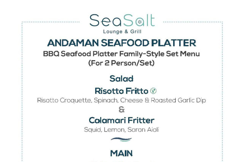 Patong: Sea Salt Lounge and Grill Dining Experience Ultimate Individual Set Menu: Pick 1 Item in each Category