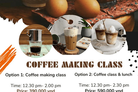 Da Nang Coffee Making WorkshopCoffee making class and lunch