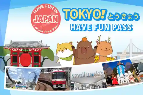 Have Fun in TOKYO Pass (1 Week Free Pass)