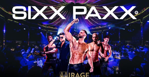 Mirage Vienna: Sixx Paxx - Dinner Show