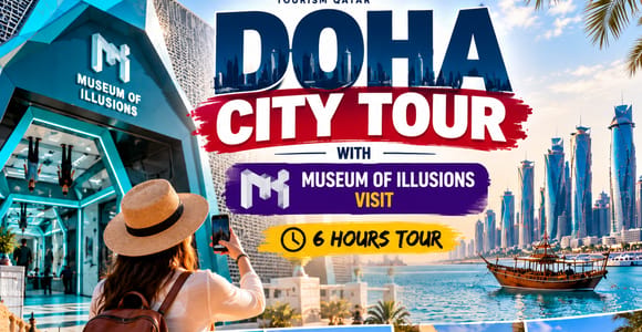 Doha: Grand City Tour with Museum of Illusions Entry