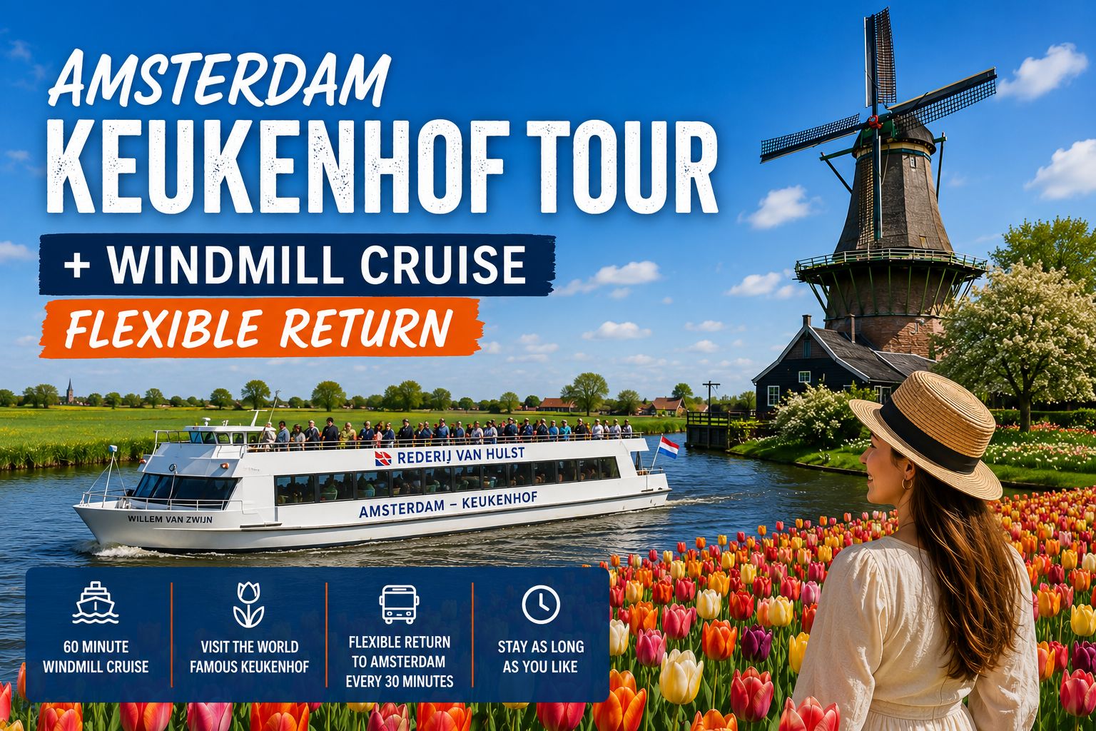 Amsterdam: Keukenhof-Tour + Windmühlen-Bootsfahrt mit flexibler Rückfahrt