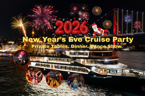 伊斯坦布尔：博斯普鲁斯海峡除夕晚宴和派对2026包含晚餐和饮料的私人餐桌（含会面地点）