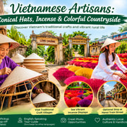 Vietnamese Artisans: Conical Hats, Incense & Countryside