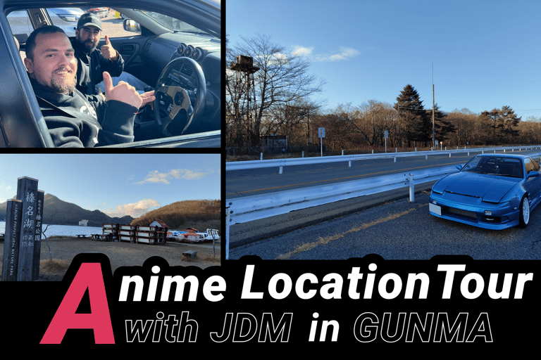 Tokyo : [Initial D] Anime Tour with JDM, from Tokyo to Gunma [Initial D 1st stage] All Spots Visit Plan