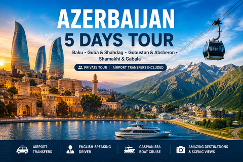 5-Day Azerbaijan Tour: Baku, Shahdag, Gobustan & Gabala Option 3 – Standard Package (8–18 Pax)