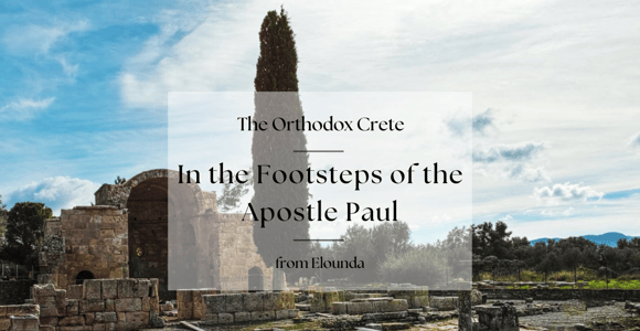 Orthodox Crete: In the Footsteps of the Apostle Paul