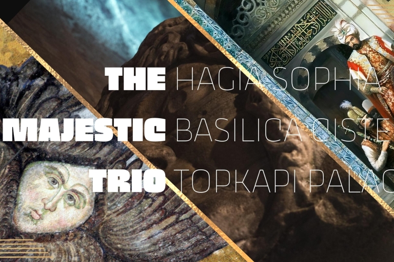 Trio majestueux : Sainte-Sophie, basilique-citerne et palais de Topkapı