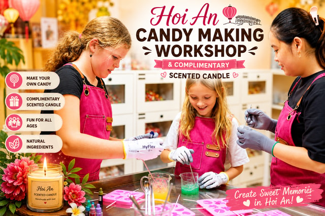 Hoi An Candy Making Workshop & Complimentary Scented Candle