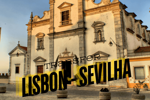 Lisbon: Private Transfer to Seville