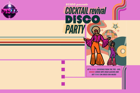 Cocktail Revival DysCo Party | Drag Queen MasterclassMasterclass sui cocktail