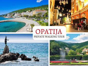 OPATIJA Unveiled: Private Walking Tour of History & Elegance