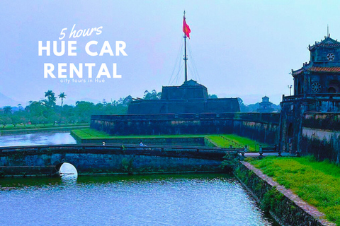 Hue City: 5 hours Hue Car Rental, city tours in Hué