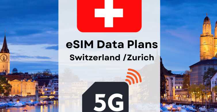 Zurich :eSIM Internet Data Plan Switzerland high-speed 4G/5G