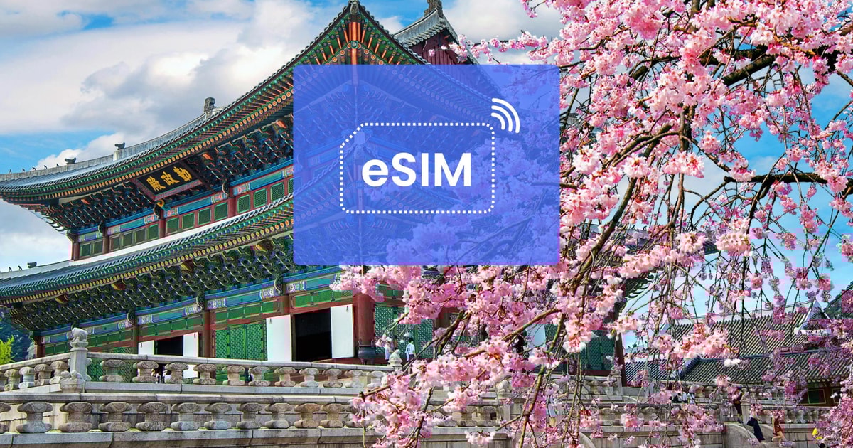 Seoul South Korea/ Asia eSIM Roaming Mobile Data Plan GetYourGuide