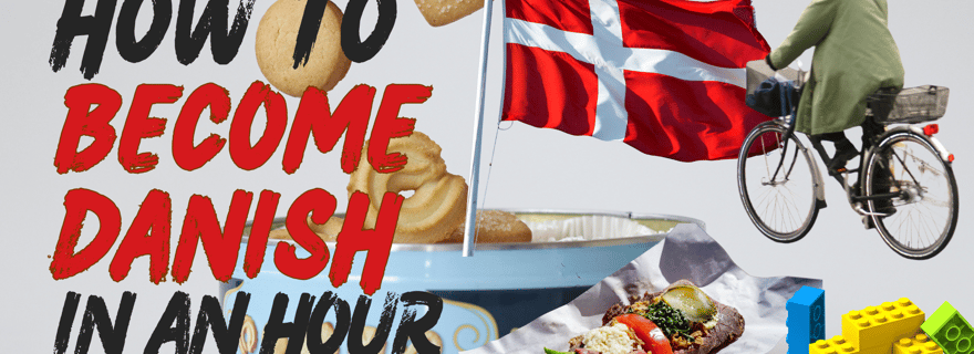 Copenhague : comment devenir danois en une heure | Un spectacle comique